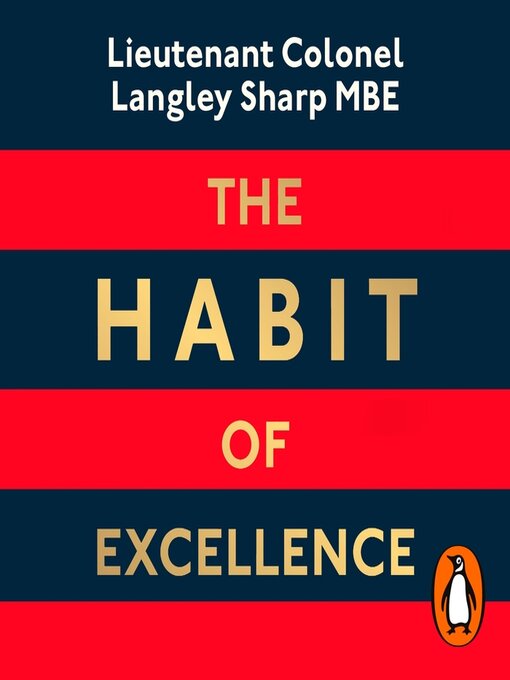 Title details for The Habit of Excellence by Lt Col Langley Sharp - Available